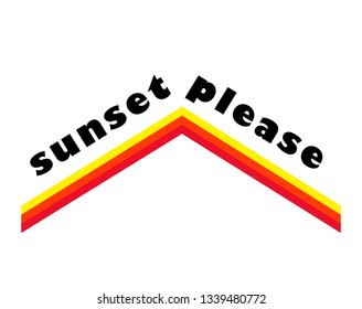 SUNSET PLEASE, slogan, t-shirt vector design