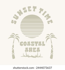 Sunset time coastal area typography slogan for t shirt printing, tee graphic design, vector illustration.