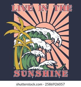 Sunshine beach prints. summer vibes. palm tree. big waves. tropical paradise. hand drawn graphics. summer paradise. vintage retro graphics. t shirt