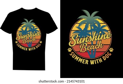 Sunshine Beach Summer With Dog T-shirt Design, Stylish colorful t-shirt design, poster, print with palm trees. Vector illustration.