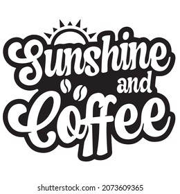 sunshine and coffee background inspirational positive quotes,motivational,typography,lettering design