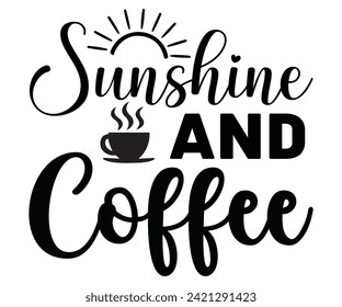 Sunshine And Coffee Svg,Summer Day Svg,Retro,Png,Summer T -shirt,Summer Quotes,Beach Svg,Summer Beach T shirt,Cut Files,Watermelon T-shirt,Funny Summer Svg,commercial Use