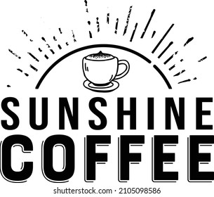 Camiseta de café Sunshine Camiseta Diseño divertido