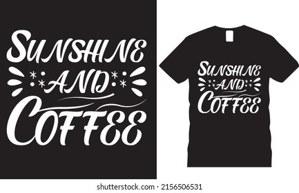 Sunshine and Coffee  t-shirt and poster vector design template. summer t-shirt with deer, rifle, mountain vectors. Grungy design for label, emblem, badge. Funny quote.