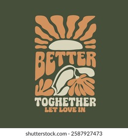 Sunshine floral Better together love abstract Retro Minimal Nature vector