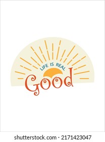 Sunshine Good Pattern, Life is real good, Yellow sunshine, Sunshine White Background, Hello Sunshine Wallpaper Love Cards Vector Stock Vector Illustration.