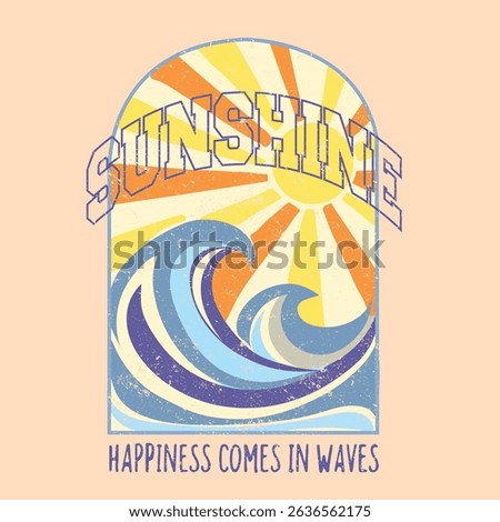 Sunshine graphics in summer vibes. big waves vector art. happiness comes in waves slogan print. vintage sun print design