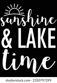 Sunshine and lake time vector art design, eps file. design file for t-shirt. SVG, EPS cuttable design file