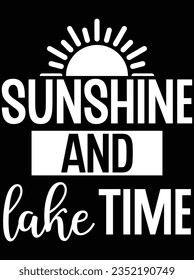 Sunshine and lake time vector art design, eps file. design file for t-shirt. SVG, EPS cuttable design file