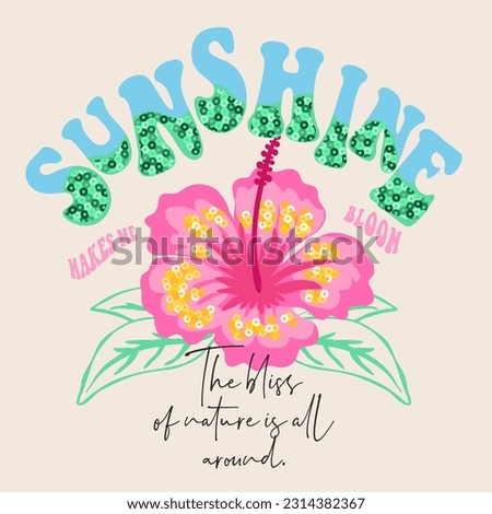 sunshine makes me bloom slogan with colorful sequins vector illustration. For t-shirt graphic.
