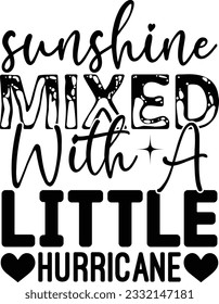 Sunshine Mixed With A Little Hurricane