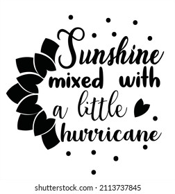 Sunshine mixed with a little hurricane - Sarcastic quotes, phrase