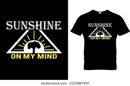 SUNSHINE ON MY MIND
SUNSHINE ON MY MIND
