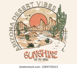 Sunshine on my mind. Arizona desert vibes adventure vintage graphic print design for t shirt. Western desert design for poster, sticker and others. Arizona vibes artwork design.