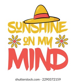 Sunshine on my mind with hat