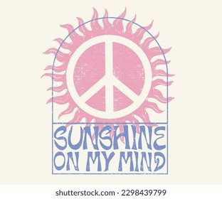 Sunshine on my mind. Sunshine paradise vector graphic .You are my sunshine. Sun for poster, card, apparel print, Vector illustration. Peace sun character with hand drawn lettering.