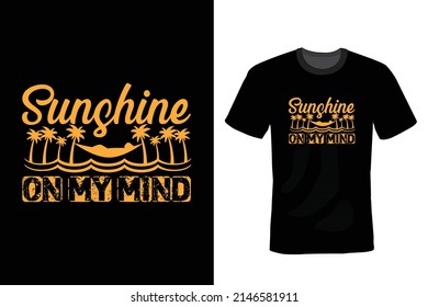 Sunshine on my mind, Summer T shirt design, vintage, typography
