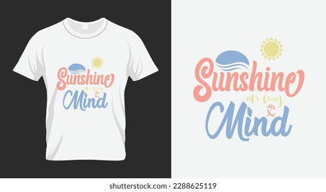 Sunshine on my mind Summer Beach Quote SVG Design svg