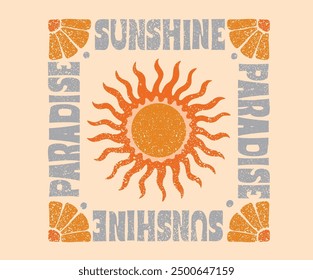 Sunshine paradise vibes t shirt print design. Sun vintage artwork. 