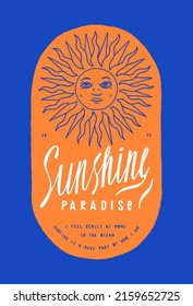 Sunshine paradise. Vintage sun with face distressed vintage typography silkscreen t-shirt print vector illustration.