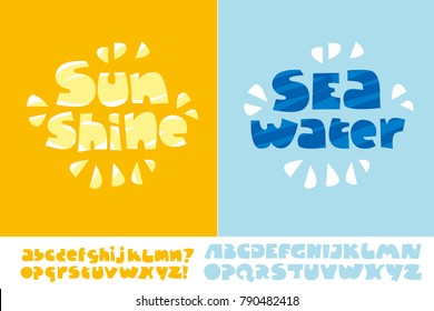 Sunshine and seawater summer text poster for print and web. Alphabet set in cute kid style. Extra fat letters for funny lettering.