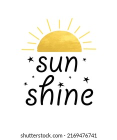 Sunshine slogan and star vector. Vector illustration design for fashion fabrics, textile graphics, prints.	