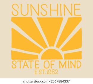 Sunshine State of Mind Est 1982 with a slogan artwork for tee shirts sweat hoodies, and apparel. 