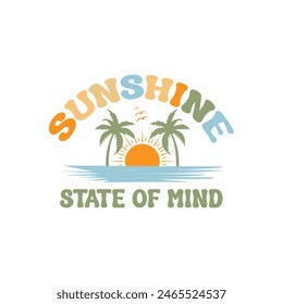 Sunshine State of mind Summer tshirt Design, Summer vacation Vector