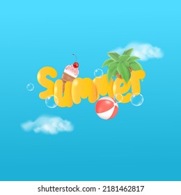 Sunshine summer background for banners. 3d phrase summer with palm tree, ball and icecream in sky.