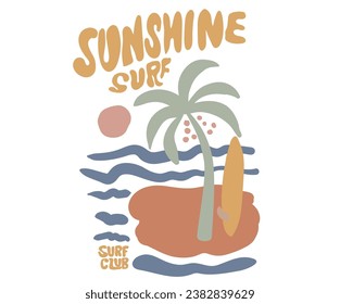 Sunshine surf print design. Beach Paradise Print t shirt graphics design, typography slogan on palm trees background. Summer beach vibes. Ocean wave modern art.