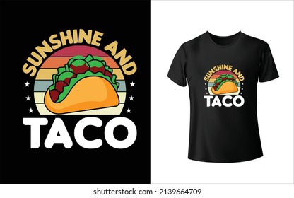 Sunshine  Taco T-shirt design. Unique, And Colorful Taco T-Shirt Design.