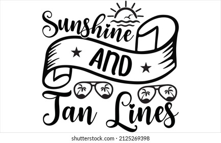 Sunshine and tan lines -  vector inspirational illustration
