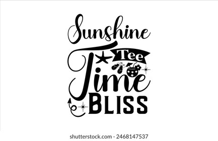 Sunshine Tee Time Bliss - summer T shirt Design, Life Is better In Summer 