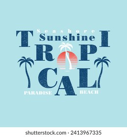 sunshine tropical seashore paradise beach typography t shirt design