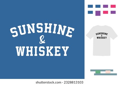 Sunshine and whiskey t shirt design