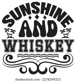Sunshine and Whiskey T-shirt Design Vector File