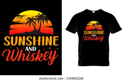 Sunshine and Whiskey-Summer t shirt design template vector