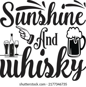 Sunshine and whisky, Svg t-shirt design and vector file.