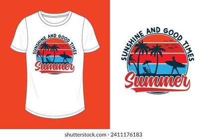 Sunsine and good times, summer t shrit design