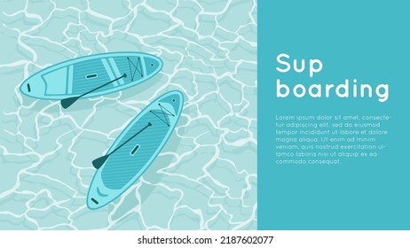 Sup board on water surface. Banner template. Surfboards set with paddle in the ocean or the blue sea. Vector illustration with water sport equipment. Aqua texture background in turquoise color.