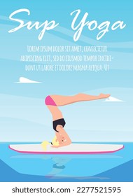 Sup yoga practice on paddleboard, poster template flat vector illustration. Woman doing headstand or shirshasana standing on paddle board. Sea or lake landscape, banner with text.