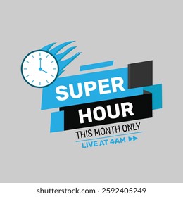 Super 4 am hour Sale banner. Special offer, big sale, clearance. Vector icon design