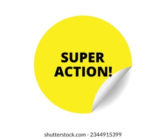 Super action round sticker sign. Super action circle sticker banner, badge symbol vector illustration.