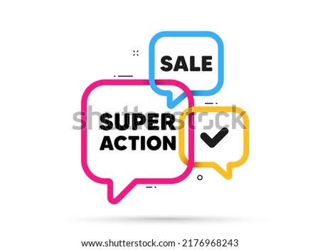 Super action tag. Ribbon bubble chat banner. Discount offer coupon. Special offer price sign. Advertising discounts symbol. Super action adhesive tag. Promo banner. Vector