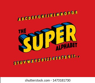 The SUPER Alphabet. 3d Effect Design Letters And Numbers. Retro Comic Typography. Hand Drawn Cartoon Vector Font. 