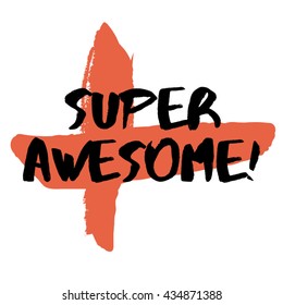 Super Awesome (Brush Lettering Vector Illustration Design Template)