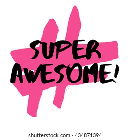 Super Awesome (Brush Lettering Vector Illustration Design Template)