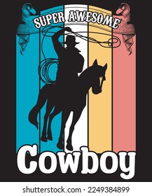 Super Awesome Cowboy- Cowboy design
