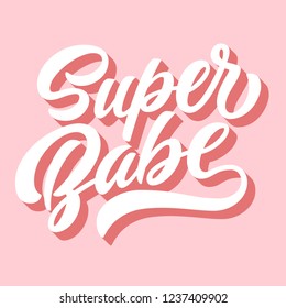 Super babe brush hand lettering, custom typography on retro pink background with 3d shadow. Vector type illustration.