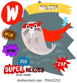 Super Big Set. Cute Vector Zoo Alphabet With Animals In Cartoon Style.
Letter W-Walrus In Superheroes Costume.Comic Book Elements - Stock Vector